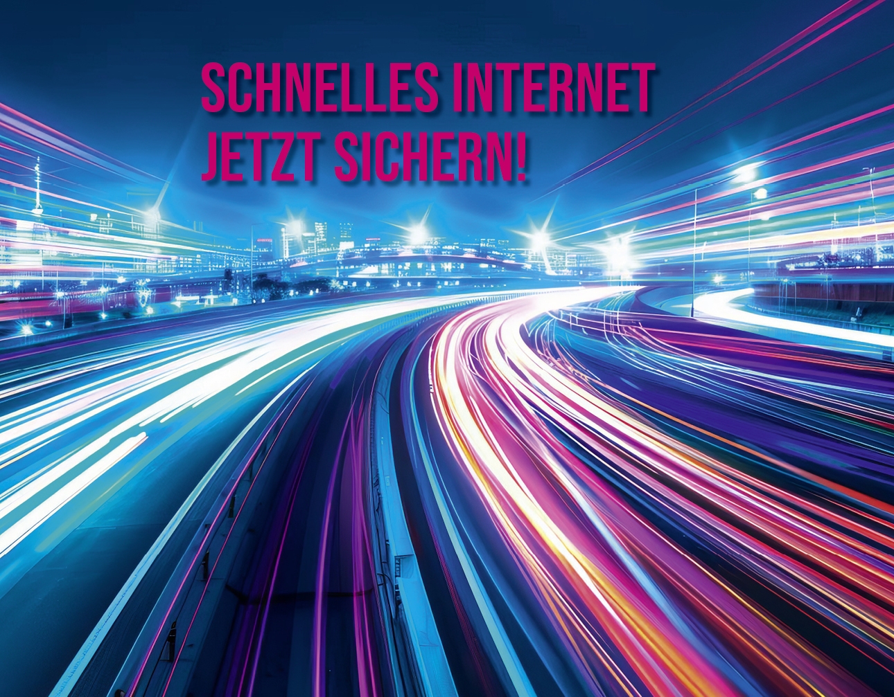 01.08.2024 - Ihr Preisvorteil für superschnelles Internet